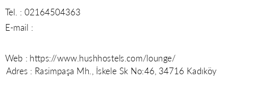 Hush Hostel Lounge telefon numaralar, faks, e-mail, posta adresi ve iletiim bilgileri